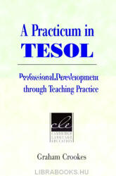 Graham Crookes: A Practicum in TESOL (2010)