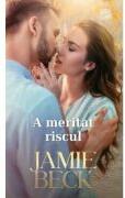 A meritat riscul - Jamie Beck (ISBN: 9786063391309)