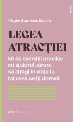 Legea atractiei - Virgile Stanislas Martin (ISBN: 9786069707548)