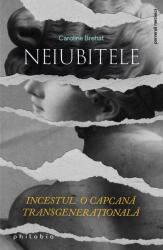 Neiubitele (ISBN: 9786069707593)