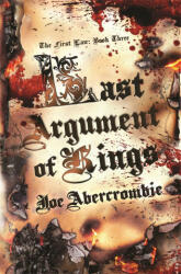 Last Argument Of Kings - Joe Abercrombie (ISBN: 9781399604321)