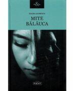 Mite. Balauca - Eugen Lovinescu (ISBN: 9789975544221)