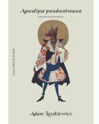 Apocalipsa pseudocaineasca - Adam Leszkiewicz (ISBN: 9786061719976)