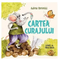 Cartea curajului (ISBN: 9786064412256)