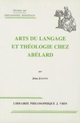 Arts Du Langage Et Theologie Chez Abelard - Jean Jolivet (ISBN: 9782711604128)