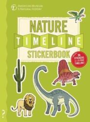 The Nature Timeline Stickerbook: From Bacteria to Humanity: The Story of Life on Earth in One Epic Timeline! (ISBN: 9780995576667)
