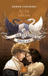 Jók és Rosszak Iskolája 4. -Az én váram (2022)