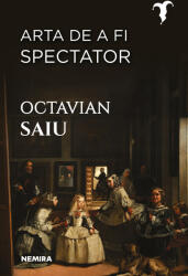 Arta de a fi spectator (ISBN: 9786064313065)