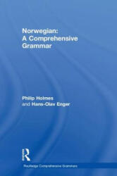 Norwegian: A Comprehensive Grammar - Philip Holmes, Hans-Olav (Professor of Nordic Languages) Enger (ISBN: 9780415831352)