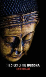 Story of the Buddha - Edith Holland (ISBN: 9789881762429)