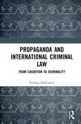 Propaganda and International Criminal Law - Predrag Dojcinovic (ISBN: 9781138335639)