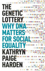 Genetic Lottery - Kathryn Paige Harden (ISBN: 9780691242101)