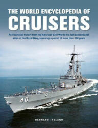 Cruisers, The World Enyclopedia of - Bernard Ireland (ISBN: 9780754835226)