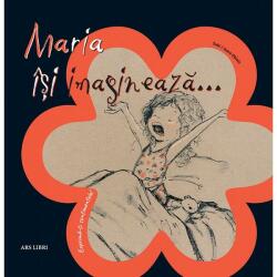 Maria își imaginează (ISBN: 9786063619120)