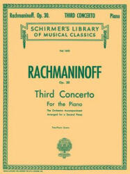 Concerto No. 3 in D Minor, Op. 30: Piano Duet - Rachmaninoff Sergei, Sergei Rachmaninoff (ISBN: 9780634006166)