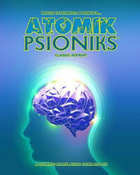 Atomik Psioniks (Classic Reprint) - Mark Chase (ISBN: 9781938270963)