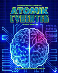Atomik Cybertek (Classic Reprint) - Mark Chase (ISBN: 9781938270956)