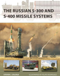 Russian S-300 and S-400 Missile Systems - Felipe Rodríguez (ISBN: 9781472853769)