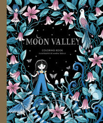 Moon Valley Coloring Book (ISBN: 9781423661689)