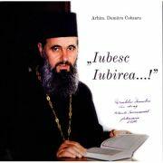 „Iubesc Iubirea. . . ! - Arhim. Dumitru Cobzaru (ISBN: 9786066073806)