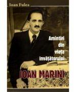 Amintiri din viata invatatorului Ioan Marini - Ioan Fulea (ISBN: 9789737102577)