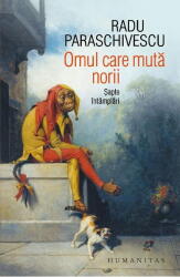 Omul care muta norii. Sapte intamplari - Radu Paraschivescu (ISBN: 9789735075309)