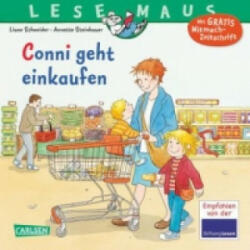 LESEMAUS 82: Conni geht einkaufen - Liane Schneider, Annette Steinhauer (ISBN: 9783551084125)