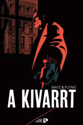 A Kivarrt (ISBN: 9786156244123)
