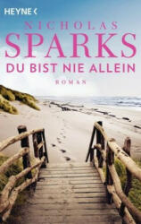 Du bist nie allein - Nicholas Sparks, Ulrike Thiesmeyer (ISBN: 9783453423947)