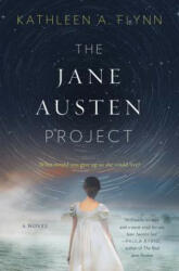 The Jane Austen Project - Kathleen Flynn (ISBN: 9780062651259)