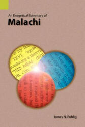 Exegetical Summary of Malachi - James N Pohlig (ISBN: 9781556710797)