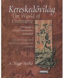 Kereskedővilág - The World of Commerce (ISBN: 9789639501997)