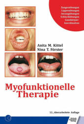 Myofunktionelle Therapie - Nina T. Förster (ISBN: 9783824812721)
