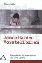 Jenseits des Vorstellbaren - Alison Miller (ISBN: 9783893345793)