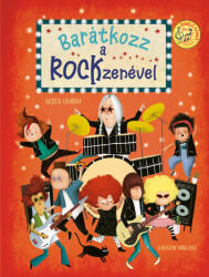 Barátkozz a rockzenével (ISBN: 9789634833253)