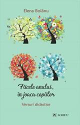 Fiicele anului, in joaca copiilor - Elena Bolanu (ISBN: 9786060571629)