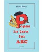 Popas in tara lui ABC - Elena Covrig (ISBN: 9786060572138)