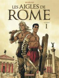 Les Aigles de Rome - Tome 1 - Marini Enrico (ISBN: 9782505001379)