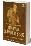 Minunile sfantului Sisoe - Aurel Carasel, George Toparceanu (ISBN: 9786069057957)