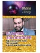 Floriiiin Salaaaaam! Regele neincoronat al muzicii fara prejudecati si dramele biografiei lui incredibile - Adi Vantu, Dan Harciog (ISBN: 9786069921210)