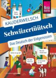 Schwiizertüütsch - das Deutsch der Eidgenossen (ISBN: 9783831765751)