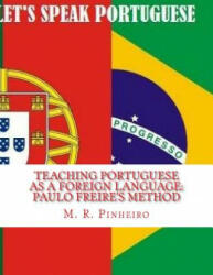 Teaching Portuguese as a Foreign Language: Paulo Freire's Method - Dr M R Pinheiro (ISBN: 9781546882459)