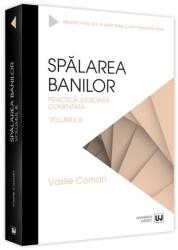 Spalarea banilor. Practica judiciara comentata. Volumul 3 - 2022 - Vasile Coman (ISBN: 9786063909498)