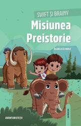 Misiunea Preistorie (ISBN: 9786060610427)