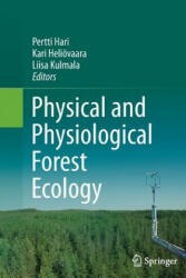 Physical and Physiological Forest Ecology - Pertti Hari, Kari Heliövaara, Liisa Kulmala (ISBN: 9789401782616)