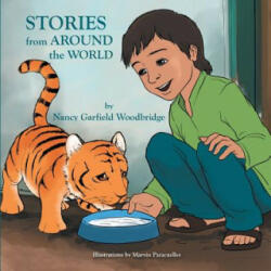 Stories from Around the World - Nancy Garfield Woodbridge (ISBN: 9781479765485)