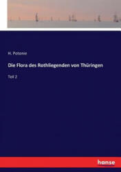 Flora des Rothliegenden von Thuringen - H. Potonie (ISBN: 9783743398559)