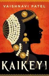 Kaikeyi - PATEL VAISHNAVI (ISBN: 9780759557307)