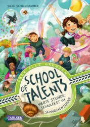 School of Talents 4: Ora a patra: Festivalul școlar în ritm de melc! (ISBN: 9783551651495)