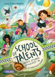 School of Talents 4: Vierte Stunde: Schulfest im Schneckentempo! - Simona M. Ceccarelli (ISBN: 9783551651495)